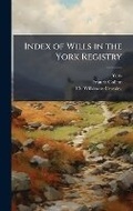 Cover: Index of Wills in the York Registry - Hutson Street Press