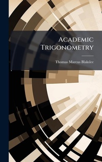 Abbildung von: Academic Trigonometry - Hutson Street Press