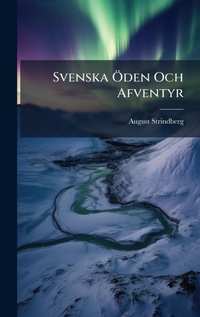 Abbildung von: Svenska A-den Och Afventyr - Hutson Street Press