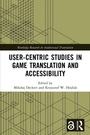 Cover: User-Centric Studies in Game Translation and Accessibility - Routledge