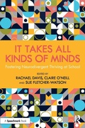 Cover: It Takes All Kinds of Minds: Fostering Neurodivergent Thriving at School - Routledge
