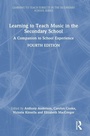 Cover: Learning to Teach Music in the Secondary School - Routledge