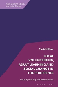 Enlarge image Cover: Local Volunteering, Adult Learning and Social Change in the Philippines - Bloomsbury Academic