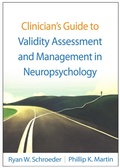 Cover: Clinician's Guide to Validity Assessment and Management in Neuropsychology - The Guilford Press