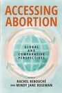 Cover: Accessing Abortion - New York University Press