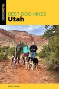 Cover: Best Dog Hikes Utah - Falcon Guides