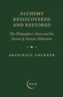 Cover: Alchemy Rediscovered and Restored - Read Books Ltd.