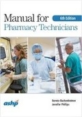 Cover: Manual for Pharmacy Technicians - American Society of Health-System Pharmacists