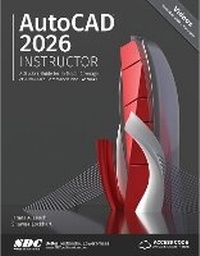 Abbildung von: AutoCAD 2026 Instructor - SDC Publications