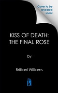 Cover: Kiss of Death: The Final Rose - Urban Books