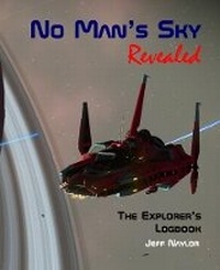 Abbildung von: No Man's Sky Revealed: The Explorer's Logbook - Dtvpro Publishing