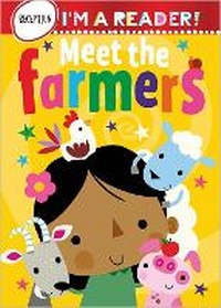 Enlarge image Cover: I'M a Reader Meet the Farmers - Make Believe Ideas