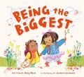 Cover: Being the Biggest - Frances Lincoln Children's Books