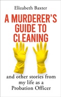 Bild: A Murderer's Guide to Cleaning - Oneworld Publications