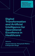 Cover: Digital Transformation and Artificial Intelligence for Operational Excellence in Healthcare - Emerald Publishing Limited