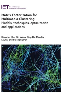 Enlarge image Cover: Matrix Factorization for Multimedia Clustering - Institution of Engineering and Technology