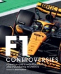 Cover: Formula One: The Controversies - Ivy Press