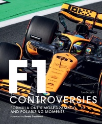 Enlarge image Cover: Formula One: The Controversies - Ivy Press