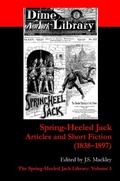 Cover: Spring-Heeled Jack: Articles and Short Fiction (1838-1897) - Isengrin Publishing