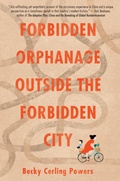 Cover: Forbidden Orphanage Outside the Forbidden City - Catalyst Press