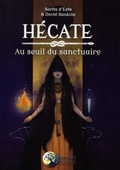 Cover: H&eacute;cate - Au seuil du sanctuaire - Dana&eacute;