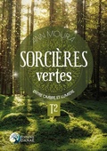 Cover: Sorci&egrave;res vertes Tome 2 - Entre ombre et lumi&egrave;re - Dana&eacute;