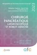 Cover: Chirurgie pancr&eacute;atique laparoscopique et robot-assist&eacute;e - Arnette