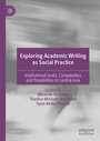 Cover: Exploring Academic Writing as Social Practice - Palgrave Macmillan