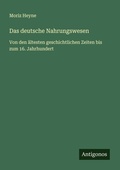 Cover: Das deutsche Nahrungswesen - Antigonos Verlag