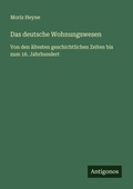 Cover: Das deutsche Wohnungswesen - Antigonos Verlag