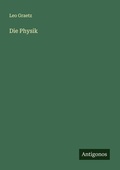 Cover: Die Physik - Antigonos Verlag