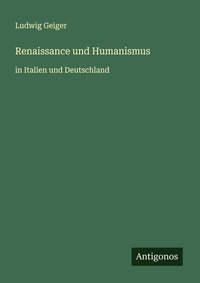 Enlarge image Cover: Renaissance und Humanismus - Antigonos Verlag
