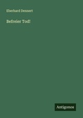 Cover: Befreier Tod! - Antigonos Verlag
