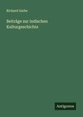 Cover: Beitr&auml;ge zur indischen Kulturgeschichte - Antigonos Verlag
