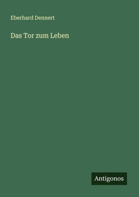 Enlarge image Cover: Das Tor zum Leben - Antigonos Verlag