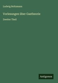 Cover: Vorlesungen &uuml;ber Gastheorie - Antigonos Verlag