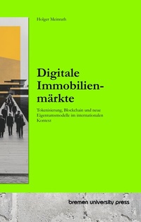 Abbildung von: Digitale Immobilienmärkte - Bremen University Press