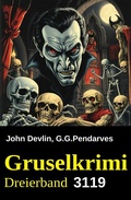 Cover: Gruselkrimi Dreierband 3119 - Uksak E-Books
