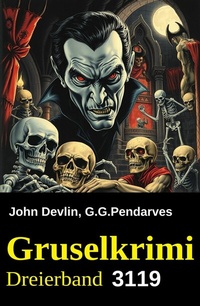 Abbildung von: Gruselkrimi Dreierband 3119 - Uksak E-Books