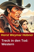 Cover: Treck in den Tod: Western - CassiopeiaPress