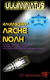 Abbildung von: Raumschiff Arche Noah - BoD - Books on Demand