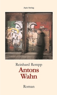 Abbildung von: Antons Wahn - Apis-Verlag