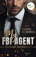 Cover: My FBI Agent - Geheime Sehnsucht - dotbooks
