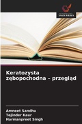 Cover: Keratozysta zebopochodna - przeglad - Wydawnictwo Nasza Wiedza