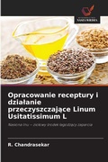 Cover: Opracowanie receptury i dzialanie przeczyszczajace Linum Usitatissimum L - Wydawnictwo Nasza Wiedza