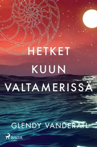 Abbildung von: Hetket kuun valtamerissä - Saga Egmont