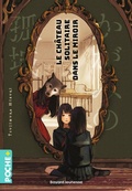 Cover: Le ch&acirc;teau solitaire dans le miroir - Bayard Jeunesse