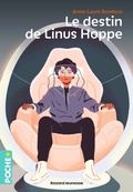 Cover: Le destin de Linus Hoppe - Bayard Jeunesse