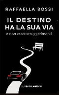 Cover: Il destino ha la sua via - Il Vento Antico