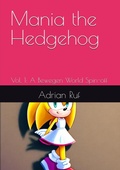 Cover: Mania The Hedgehog V.1 (English ) E-Book (Mania The Hedgehog (English), #1) - Adrian Ruf